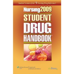 Nursing2009 Student Drug Handbook (Point (Lippincott Williams & Wilkins))