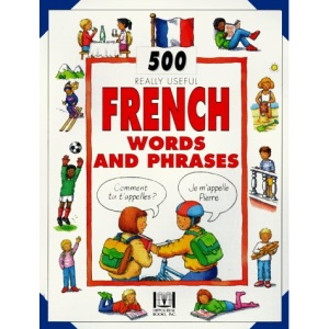 500 Really Useful French Words and Phrases