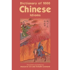 Dictionary of 1, 000 Chinese Idioms