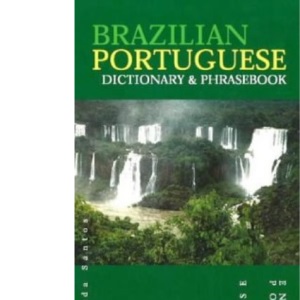 Brazilian Portuguese-English/English-Brazilian Portuguese Dictionary & Phrasebook (Hippocrene Dictionary & Phrasebooks)
