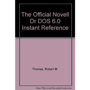 The Official Novell Dr DOS 6.0 Instant Reference