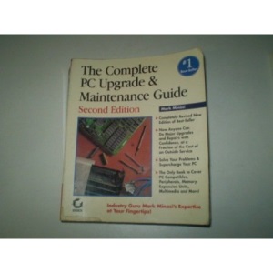 The Complete PC Upgrade and Maintenance Guide