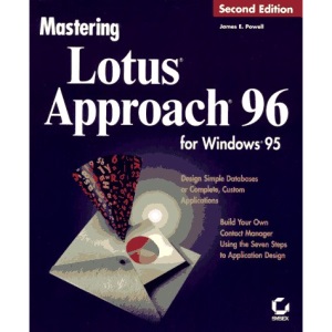 Mastering Lotus Approach X for Windows 95