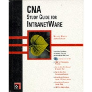 CNA Study Guide for Netware X/IntranetWare