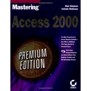 Mastering Access 2000: Premium Edition