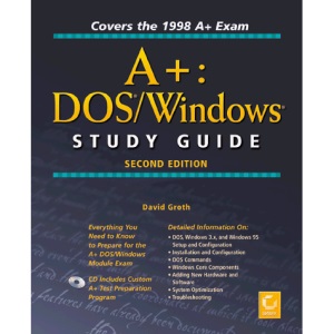 A+: DOS/Windows Study Guide (Certification Study Guide 0)