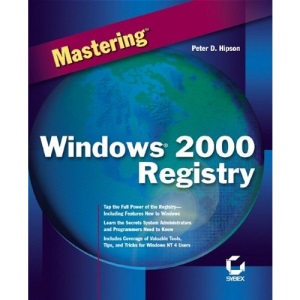 Mastering Windows 2000 Registry