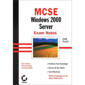 MCSE Exam Notes: Windows 2000 Server