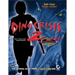 Dino Crisis 2: Sybex Official Strategies and Secrets (Sybex Official Strategies & Secrets)