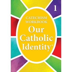 Our Catholic Identity, Catechism Workbook - Grade 1