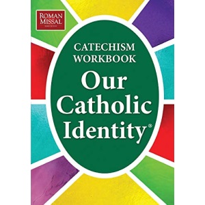 Our Catholic Identity, Catechism Workbook - Adult/Ungraded