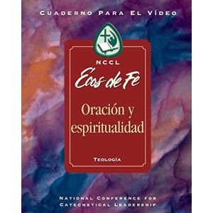 EOF: Prayer and Spirit Spanish: Ecos de Fe: Oracion y espiritualidad