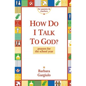 How Do I Talk To God?