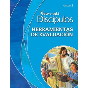 Ser mis discípulos: Grado 2: Herramientas de evaluación, Versión Parroquial