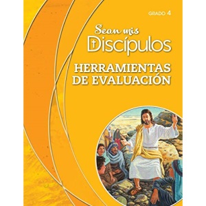 Ser mis discípulos: Grado 4: Herramientas de evaluación, Versión Parroquial