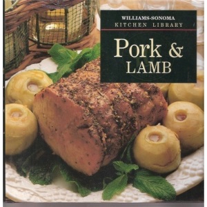 Pork & Lamb (Williams-Sonoma Kitchen Library)