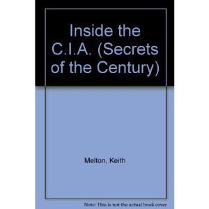 Inside the C.I.A. (Secrets of the Century S.)