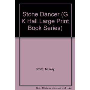 Stone Dancer (G K Hall Large Print Book Series)
