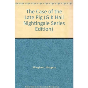 The Case of the Late Pig (G K Hall Nightingale Series Edition)