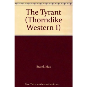 The Tyrant (Thorndike Western I)