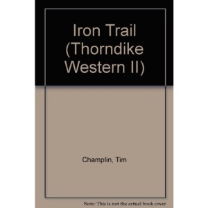 Iron Trail (Thorndike Western II)