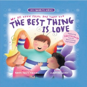 The Best Thing Is Love (My Favorite Verses)