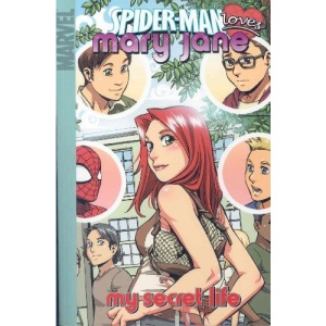 Spider-Man Loves Mary Jane Volume 3: My Secret Life Digest: My Secret Life v. 3