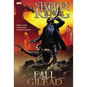 Dark Tower: The Fall of Gilead (The Dark Tower)
