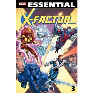 Essential X-Factor Volume 3 TPB: v. 3 (X-Factor (Graphic Novels))
