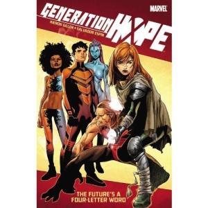 Generation Hope: The Future's a Four Letter Word