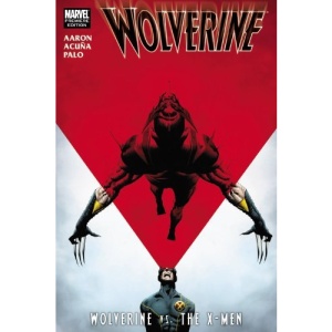 Wolverine: Wolverine Vs. the X-Men (Wolverine (Marvel Hardcover))