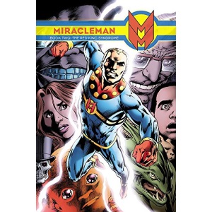 Miracleman Book 2: The Red King Syndrome