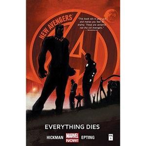 New Avengers Volume 1: Everything Dies (Marvel Now) (New Avengers: Marvel Now!)
