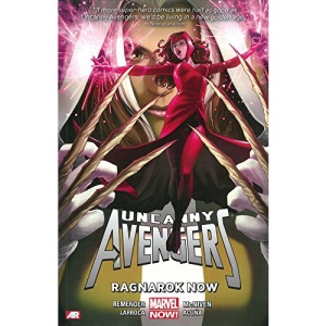 Uncanny Avengers Volume 3: Ragnarok Now (Marvel Now)