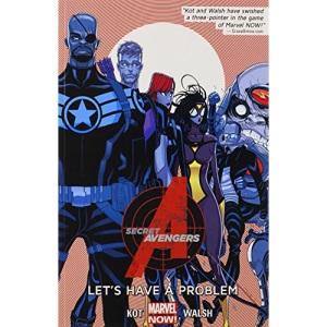 Secret Avengers Volume 1: Let's Have a Problem