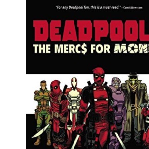Deadpool & the Mercs For Money Vol. 0: Merc Madness