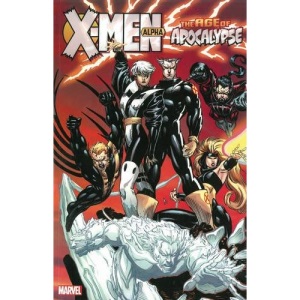 X-Men: Age of Apocalypse Volume 1 - Alpha