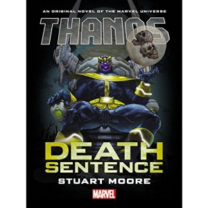 Thanos: Death Sentence Prose Novel