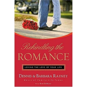Rekindling the Romance: Loving the Love of Your Life