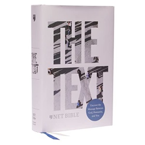 NET, The TEXT Bible, Hardcover, Comfort Print: Uncover the message between God, humanity, and you