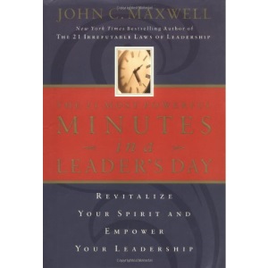 The 21 Most Powerful Minutes in a Leader's Day: Revitalize Your Spirit and Empower Your Leadership