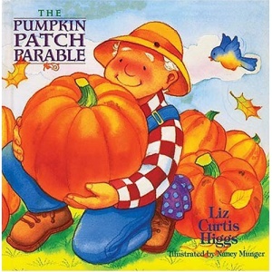 The Pumpkin Patch Parable (Parable series)
