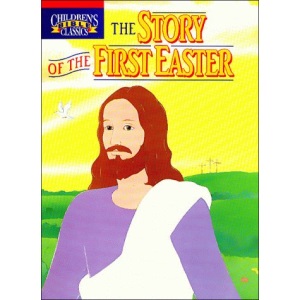 The Story of the First Easter