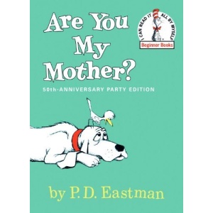 Are You My Mother? (I Can Read It All by Myself Beginner Books (Pb))
