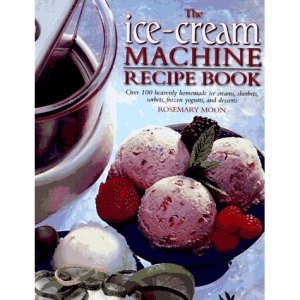 The Ice-Cream Machine Recipe Book