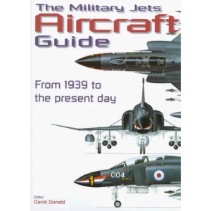 The Military Jets Aircraft Guide