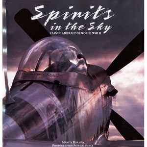 Spirits in the Sky: Classic Aircraft of World War II