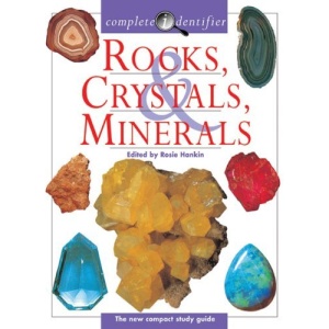 Complete Identifier Rocks, Crystals, Minerals