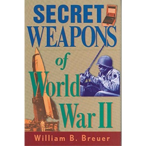 Secret Weapons of World War II