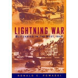 Lightning War: Blitzkrieg in the West, 1940